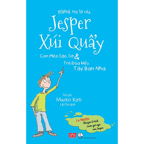 [Download Sách] Những Trò Lố Của Jesper Xúi Quẩy - Con Mèo Sặc Sỡ Và Trò Đùa Kiểu Tây Ban Nha